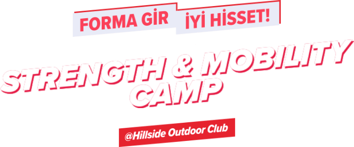 STRENGTH & MOBILITY CAMP